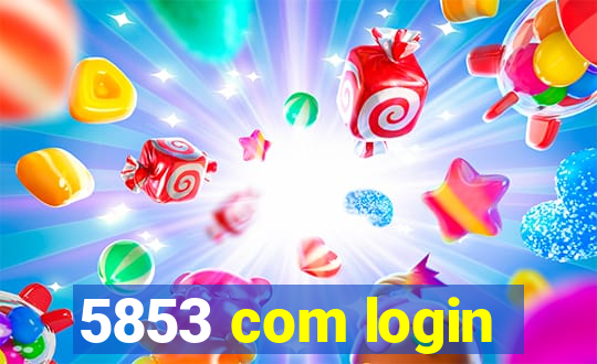 5853 com login